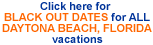 Daytona Beach, Florida black out dates